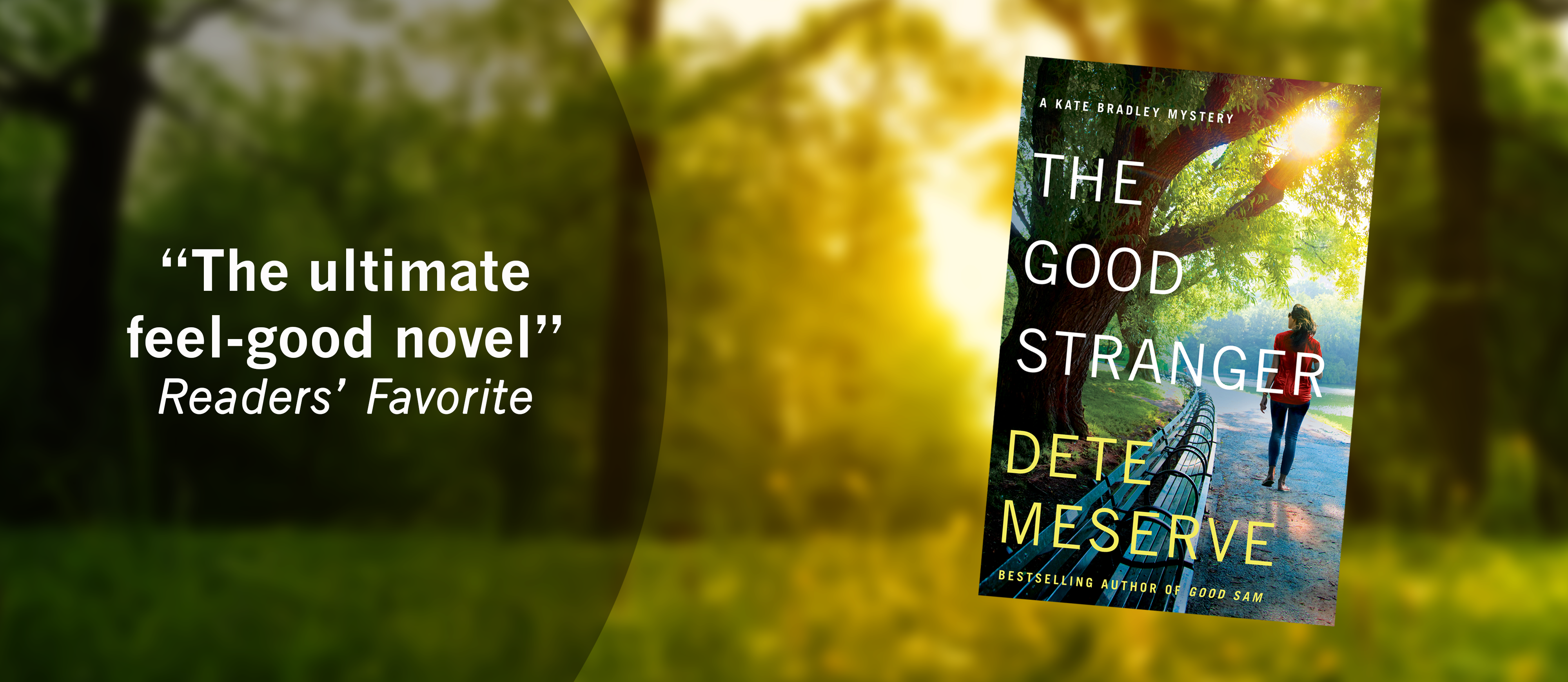 The ultimate feel-good novel - The Good Stranger - Kate Bradley Mystery by Dete Meserve
